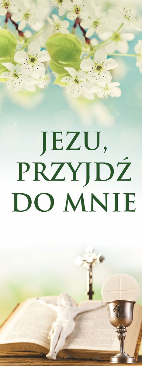 Baner I Komunia Święta - Jezu, przyjdź (3) - Pierwsza Komunia Święta - Nowość