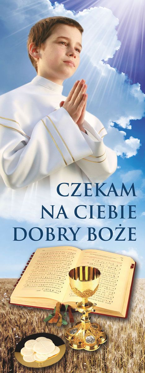 Baner I Komunia Święta - Czekam na Ciebie - (4) - Pierwsza Komunia Święta - Nowość