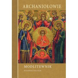 Modlitewnik Archaniołowie - MODLITEWNIKI