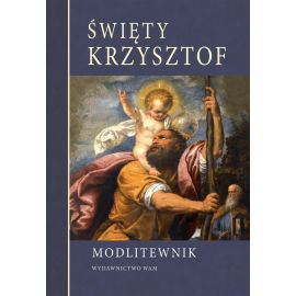 Święty Krzysztof Modlitewnik - MODLITEWNIKI