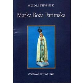 Modlitewnik - Matka Boża Fatimska - MODLITEWNIKI