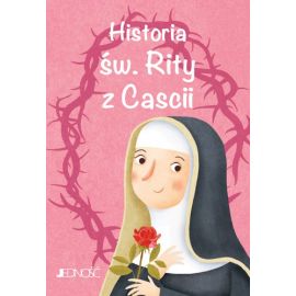 Historia św. Rity z Cascii - Książki religijne dla dzieci - Historia św. Rity z Cascii