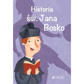 Historia św. Jana Bosko - Książki religijne dla dzieci - Historia św. Jana Bosko