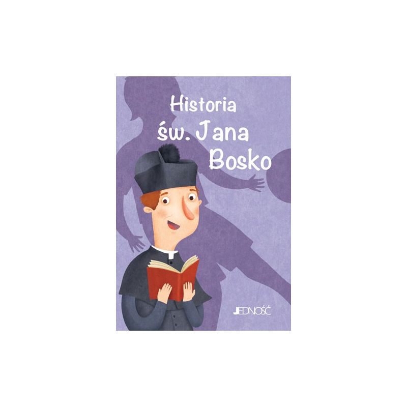 Historia św. Jana Bosko - Książki religijne dla dzieci - Historia św. Jana Bosko