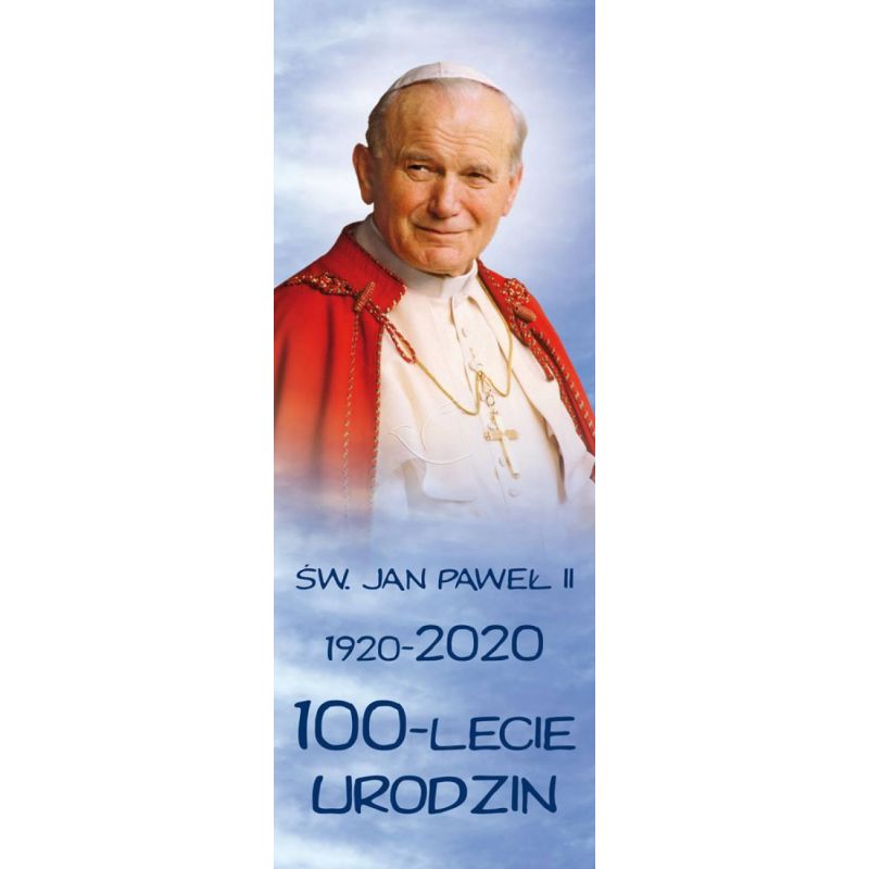 Baner - Św. Jan Paweł II –100 - lecie urodzin (1) - Banery Św. Jan Paweł II - Baner - Św. Jan Paweł II –100 - lecie urodzin (1)