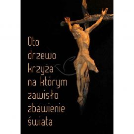 Plakat religijny - Oto drzewo krzyża... (13) - PLAKATY