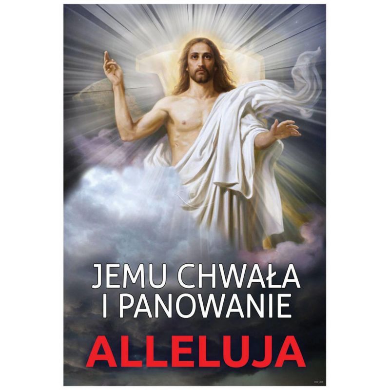 Plakat religijny – Jemu chwała i panowanie (29) - Plakaty wielkanocne - Plakat religijny – Jemu chwała i panowanie (29)